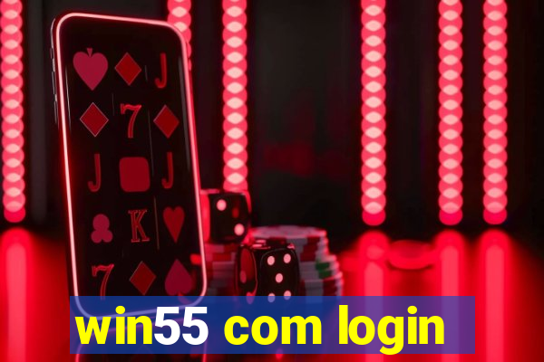 win55 com login